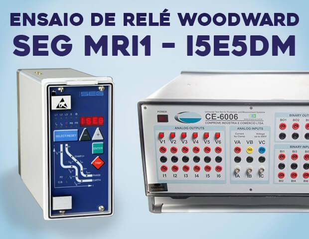 ensaio de relé woodward com caixa de rele hexafasica ce 6006